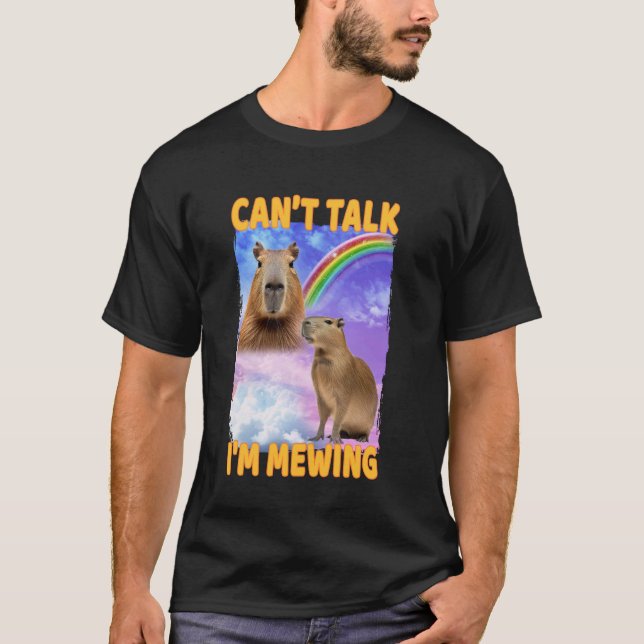 Camiseta Canu2019t Talk I'm Mewing Capybara (Frente)