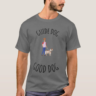Camiseta Cão-bom-cão guia camiseta,
