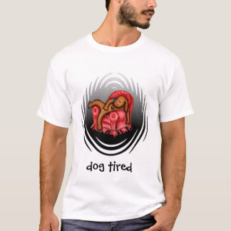 Camiseta cão cansado