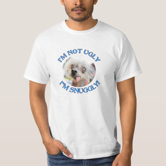 Camiseta CÃO COM CRISTA CHINÊS - eu sou AGORA FEIO. eu sou (Frente)