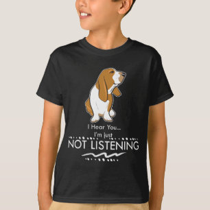 Camiseta Cão de Basset Hound - ouça-se que você mim apenas
