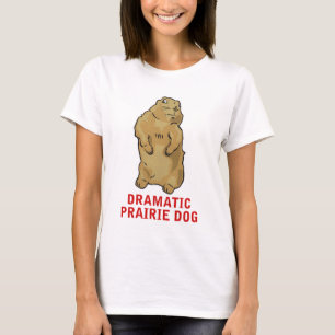 Camiseta Cão de pradaria dramático