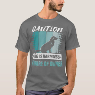 Camiseta Cão de precaução é Ouro proprietário inofensivo Re