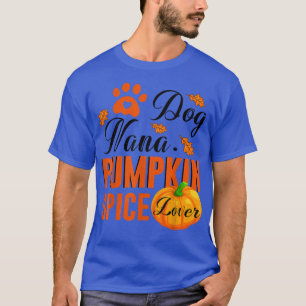 Camiseta Cão Nana Pumpkin Spice Lover Fall Women Gift