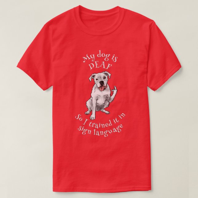 Camiseta Cão surdo aprende língua gestual (Frente do Design)