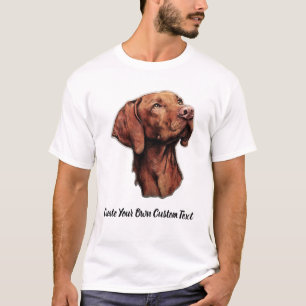 Camiseta Cão Vizsla Crie Seu Próprio Texto Personalizado