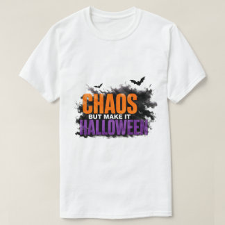 Camiseta 🎃 Caos Mas Faça Isso Citação Engraçada de Hallowe