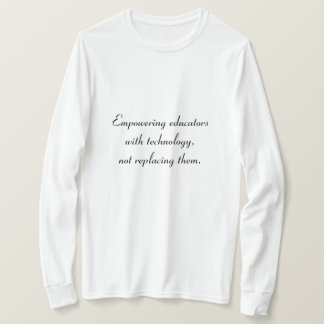 Camiseta Capacitar educadores com estilo: a longa-vontade f