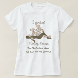 Camiseta CAPAS   I Survived Kidding Season by GetYerGoat