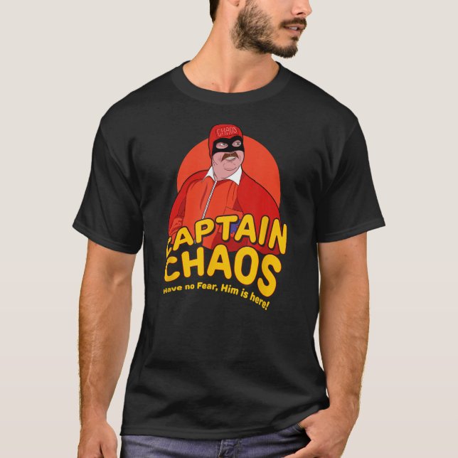 Camiseta Capitão Caos - Não Tenha Medo De Ele Estar Aqui (Frente)