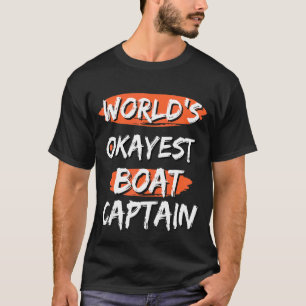 Camiseta Capitão de Barco Mais Okayest do Mundo Sayings Sar