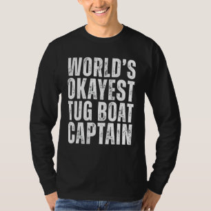 Camiseta Capitão de Barco Tug Towboat Funny Tug, o melhor d