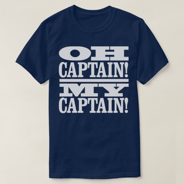 Camiseta Capitão Meu Capitão (Frente do Design)