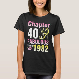 Camiseta Capítulo 40 Anos Fabuloso Desde 1982 Feliz Meu