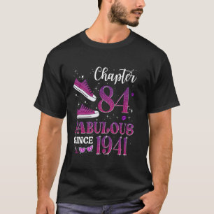 Camiseta Capítulo 84 Fabuloso Desde 1941 Menina de 84 Anos