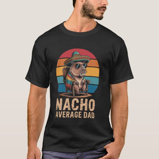 Camiseta Capivara Nacho Average Dad Cinco de Mayo Engraçado (Frente)