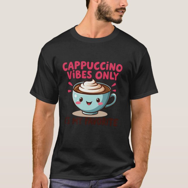 Camiseta Cappuccino só é o meu café bonitinho favorito (Frente)