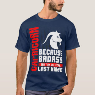 Camiseta Capricórnio Porque Sobrenome De Baddass