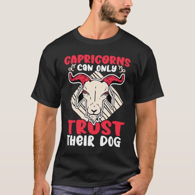 Camiseta Capricórnio Zodiac Capricórnios Só Confiam No Seu  (Frente)