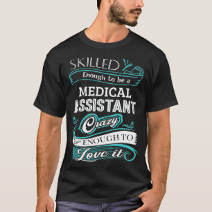 Camiseta Capturado o suficiente para ser um assistente méd