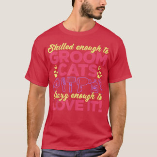 Camiseta Capturados o suficiente para amaciar gatos e louco