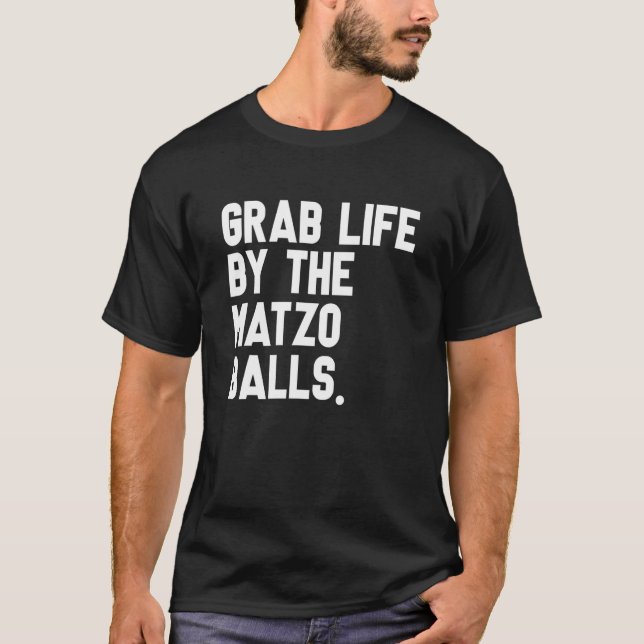 Camiseta Capturar A Vida Pelo Matzo Balls Passover Judeu Ma (Frente)