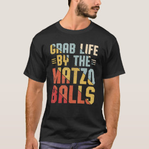 Camiseta Capturar A Vida Pelo Matzo Balls Passover O Judeu 