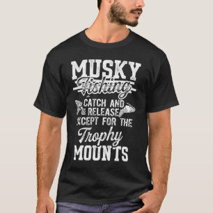 Camiseta Capturas e Libertação de Pesca Musky, exceto para