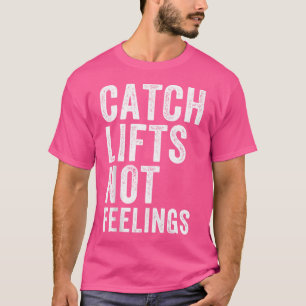 Camiseta Capturas Elevações Sem Sentimentos Elevadores de P