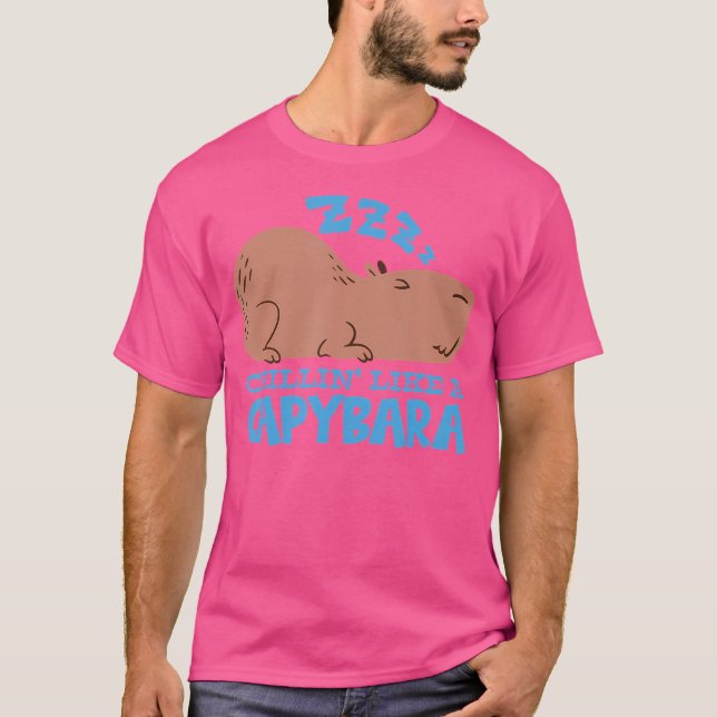 Camiseta Capy Chillin Como Uma Capybara Capybara (Frente)