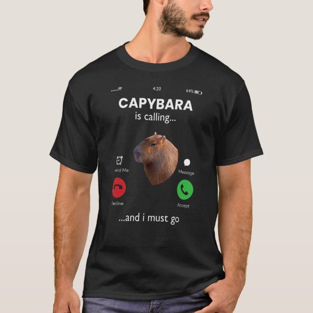Camiseta Capybara Está Ligando E Preciso Ir Para Capybara (Frente)