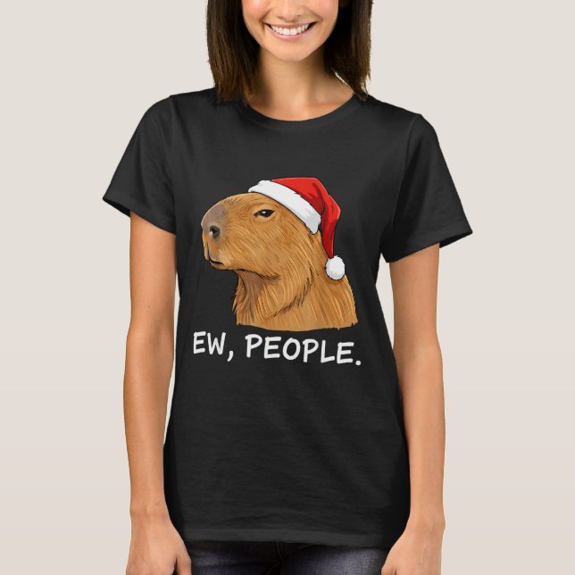 Camiseta Capybara Ew People Christmas Funny Sarcastic Humor (Frente)