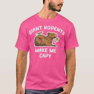 Camiseta Capybara Giant Rodents Me Faz Capy Rodent Capybar