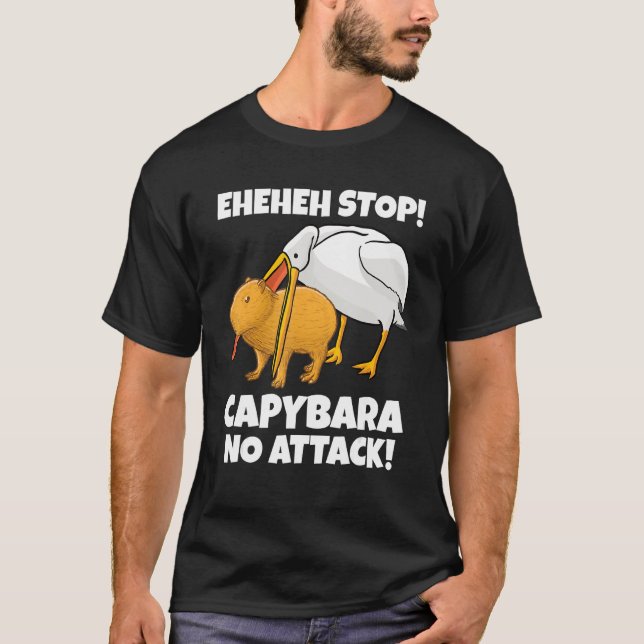 Camiseta Capybara Meme Pelican eats Eheheh Stop (Frente)