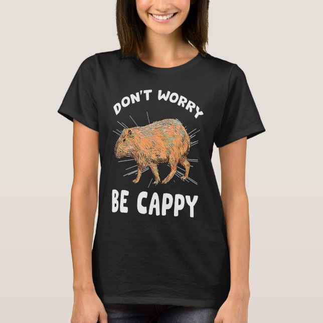 Camiseta Capybara Não se preocupe com mulheres Cappy Capyba (Frente)