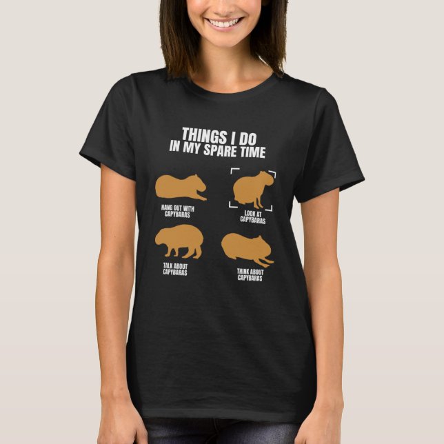 Camiseta Capybara Things In Spare Time Rodent Animal (Frente)