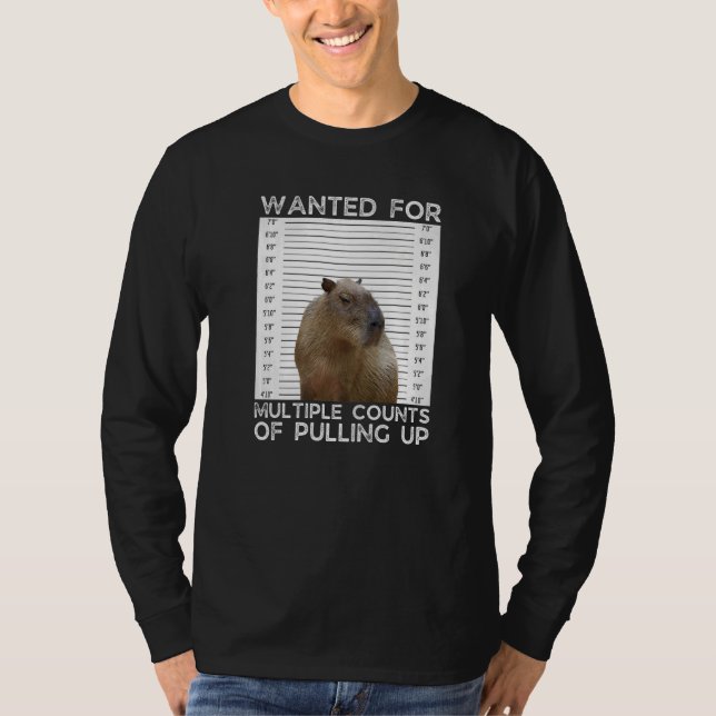 Camiseta Capybara Wanted for Multiple Counts of Pulling Up (Frente)