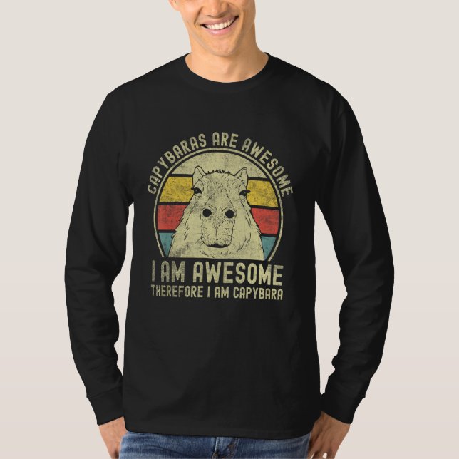 Camiseta Capybaras Are Awesome I m Awesome Therefore I m A  (Frente)