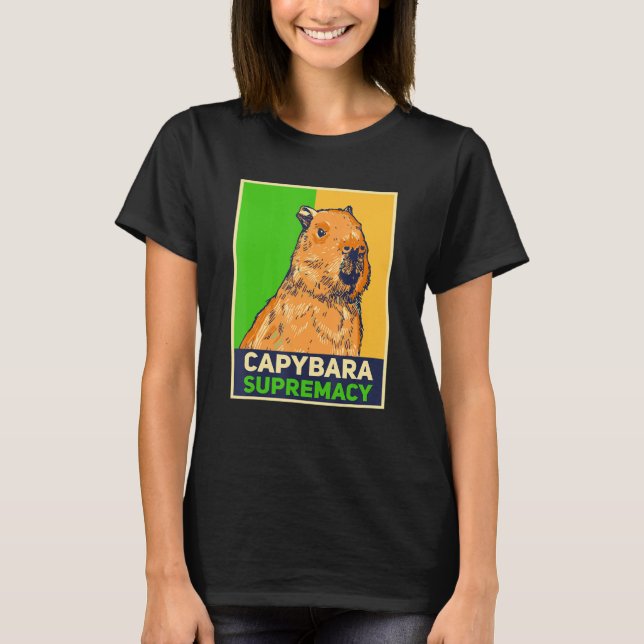 Camiseta Capybaras   Capibara Rodent Capybara Supremacy (Frente)