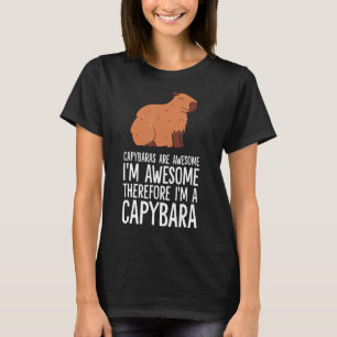 Camiseta Capybaras é incrível, sou incrível, então sou um