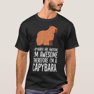 Camiseta Capybaras é incrível, sou incrível, então sou um