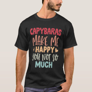 Camiseta Capybaras Me Faz Feliz Você Não Tanto Capybara