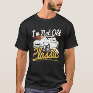 Camiseta Car Guys Não Estou Velho Sou Um Design De Aniversá