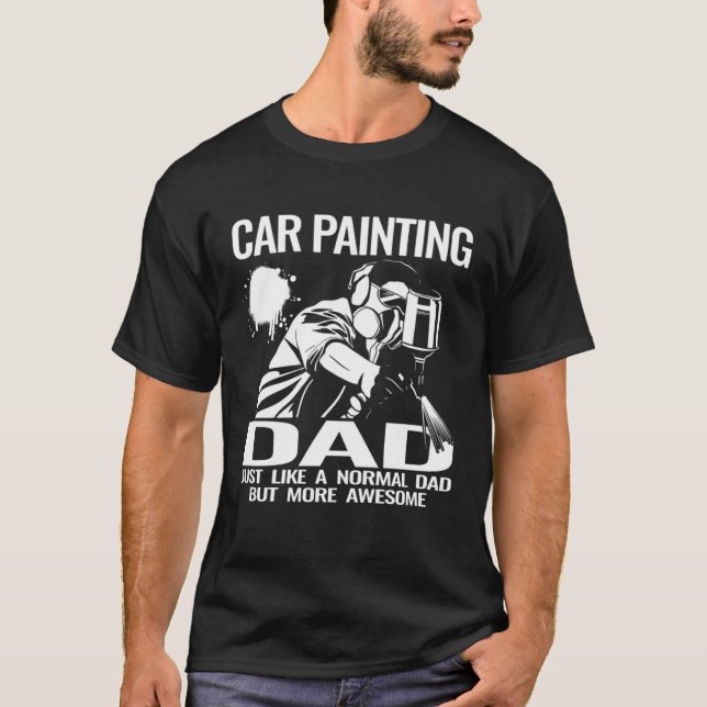 Camiseta Car Painting Dad auto body car painter accessories (Frente)