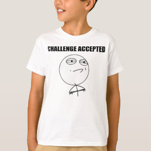 Camiseta Cara aceitada desafio Meme cómico da raiva