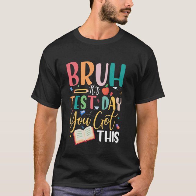 Camiseta Cara, é dia de prova, você vai dar conta Professor (Frente)