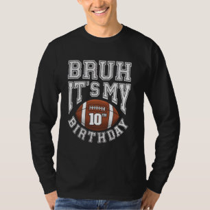 Camiseta Cara, É Meu 10º Aniversário Jogador de Futebol de 