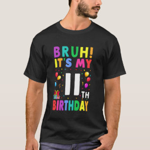 Camiseta Cara, é meu 11º aniversário 11 Feliz Aniversário G