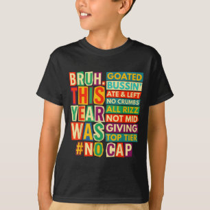 Camiseta Cara, esse ano foi incrível, sério, último dia foi