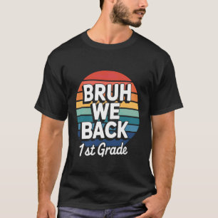 Camiseta Cara, estamos de volta 1ª série de volta às aulas